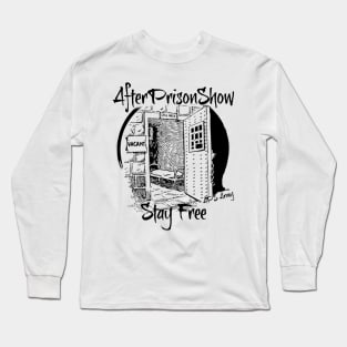 AfterPrisonShow Stay Free (Black Logo) Long Sleeve T-Shirt